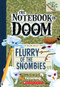 Flurry of the Snombies: Branches Book (Notebook of Doom #7) by Troy Cummings, Troy Cummings, 9780545795500