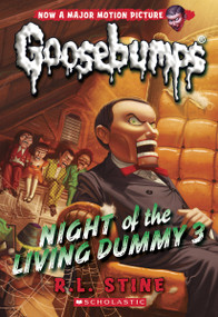 Night of the Living Dummy 3 (Classic Goosebumps #26) by R. L. Stine, 9780545828819