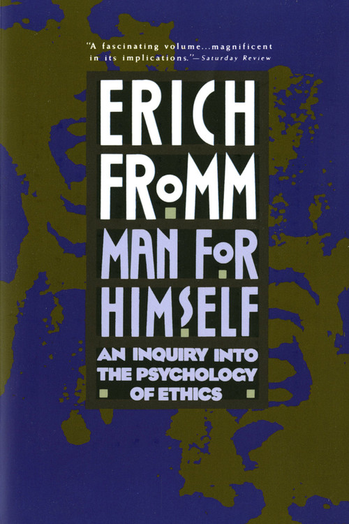 Man for Himself (An Inquiry Into the Psychology of Ethics) by Erich Fromm, 9780805014037