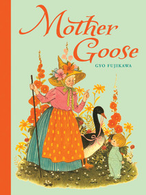 Mother Goose - 9781402750649 by Gyo Fujikawa, 9781402750649