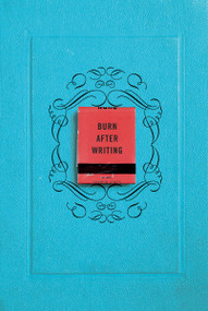 Burn After Writing by Sharon Jones, 9780399175213