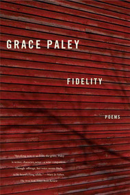 Fidelity (Poems) by Grace Paley, 9780374531713