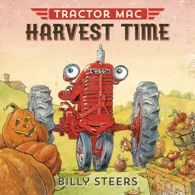 Tractor Mac Harvest Time by Billy Steers, 9780374301118