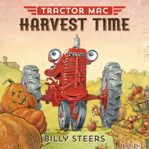 Tractor Mac Harvest Time by Billy Steers, 9780374301118