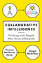 Collaborative Intelligence (Thinking with People Who Think Differently) by Dawna Markova, Angie McArthur, 9780812994902
