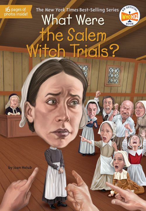 What Were the Salem Witch Trials? by Joan Holub, Who HQ, Dede Putra, 9780448479057