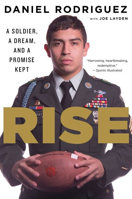Rise (A Soldier, a Dream, and a Promise Kept) by Daniel Rodriguez, Joe Layden, 9780544570368