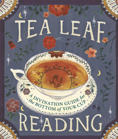 Tea Leaf Reading (A Divination Guide for the Bottom of Your Cup) by Dennis Fairchild, 9780762456406