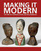 Making It Modern (The Folk Art Collection of Elie and Viola Nadelman) by Margaret K. Hofer, Roberta J. M. Olson, 9781907804298