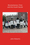 Revolutionary Time and the Avant-Garde by John Roberts, 9781781689134