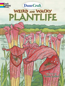 DuneCraft Weird and Wacky Plantlife Coloring Book by DuneCraft, Ruth Soffer, 9780486793863