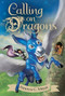 Calling on Dragons (The Enchanted Forest Chronicles, Book Three) by Patricia C. Wrede, 9780544541474