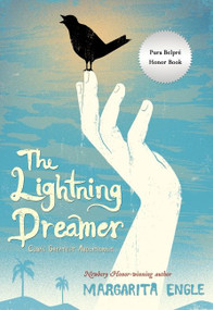 The Lightning Dreamer (Cuba's Greatest Abolitionist) - 9780544541122 by Margarita Engle, 9780544541122