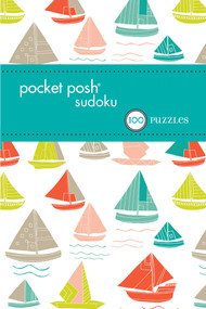 Pocket Posh Sudoku 31 (100 Puzzles) by The Puzzle Society, 9781449469283