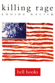 killing rage (Ending Racism) by bell hooks, 9780805050271
