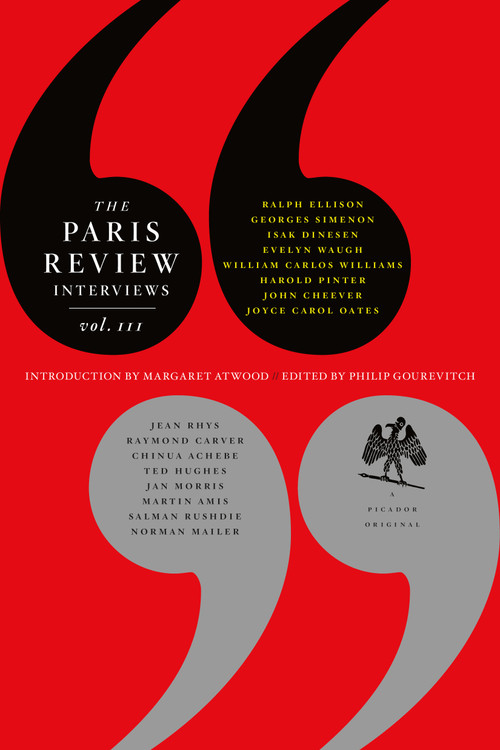 The Paris Review Interviews, III (The Indispensable Collection of Literary Wisdom) by The Paris Review, 9780312363154