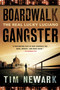Boardwalk Gangster (The Real Lucky Luciano) by Tim Newark, 9781250002648