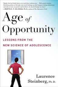 Age Of Opportunity (Lessons from the New Science of Adolescence) by Laurence Steinberg, 9780544570290