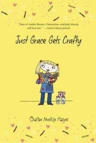 Just Grace Gets Crafty - 9780544582378 by Charise Mericle Harper, Charise Mericle Harper, 9780544582378