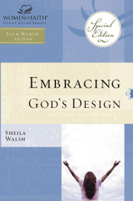 WOF: Embracing God's Design for Your Life by Sheila Walsh, 9781418532253
