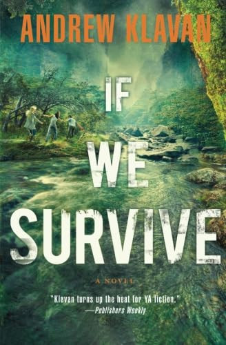 If We Survive by Andrew Klavan, 9781595547965