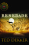 Renegade by Ted Dekker, 9781595548610