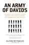 An Army of Davids (How Markets and Technology Empower Ordinary People to Beat Big Media, Big Government, and Other Goliaths) by Glenn Reynolds, 9781595551139