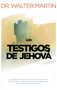 Los testigos de Jehová (Spanish Edition) by Walter Martin, 9781602553620