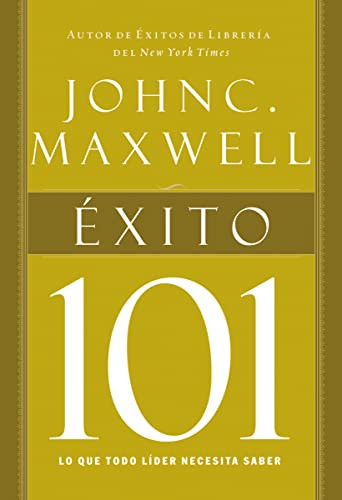Éxito 101 (Spanish Edition) by John C. Maxwell, 9781602558441