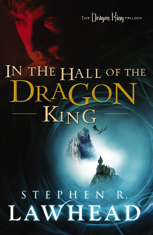 In the Hall of the Dragon King by Stephen Lawhead, 9781595549587