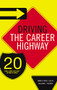 Driving the Career Highway (20 Road Signs You Can't Afford to Miss) by Janice Reals Ellig, 9781595552785