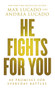 He Fights for You (40 Promises for Everyday Battles) (Miniature Edition) by Max Lucado, 9780718037901