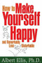 How To Make Yourself Happy by Albert Ellis, 9781886230187