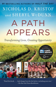 A Path Appears (Transforming Lives, Creating Opportunity) by Nicholas Kristof, Sheryl WuDunn, 9780345805102