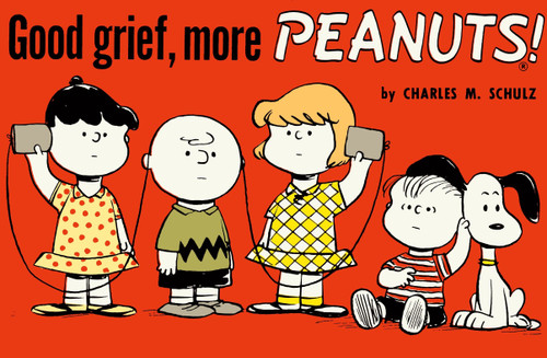Good Grief, More Peanuts by Charles M Schulz, 9781782761570