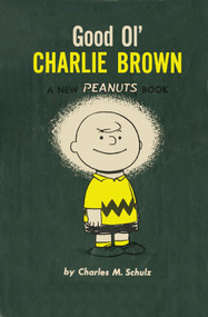 Good Ol' Charlie Brown by Charles M Schulz, 9781782761587