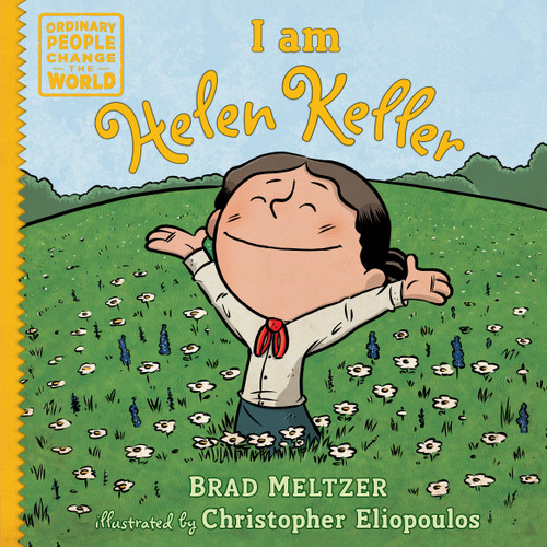 I am Helen Keller by Brad Meltzer, Christopher Eliopoulos, 9780525428510