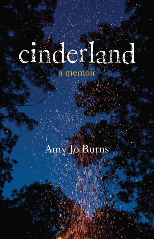 Cinderland (A Memoir) - 9780807052273 by Amy Jo Burns, 9780807052273