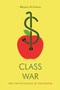 Class War (The Privatization of Childhood) by Megan Erickson, 9781781689486