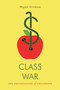 Class War (The Privatization of Childhood) by Megan Erickson, 9781781689486