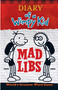 Diary of a Wimpy Kid Mad Libs (World's Greatest Word Game) by Mad Libs, 9780843183535