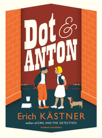 Dot and Anton by Erich Kästner, Anthea Bell, 9781782690573
