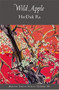 Wild Apple by HeeDuk Ra, Daniel Parker, Youngsil Ji, 9781935210733