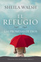 El refugio de las promesas de Dios (Spanish Edition) by Sheila Walsh, 9781602554689