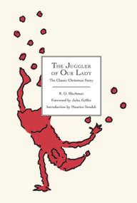 The Juggler of Our Lady (The Classic Christmas Story) by R. O. Blechman, Jules Feiffer, Maurice Sendak, 9780486800301