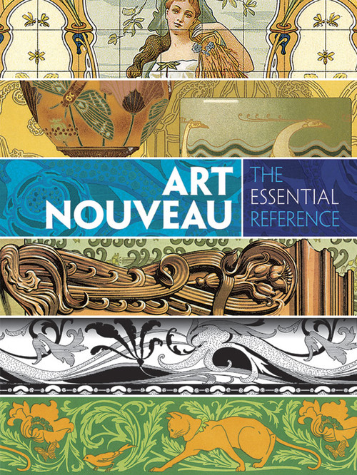 Art Nouveau: The Essential Reference by Carol Belanger Grafton, 9780486799834