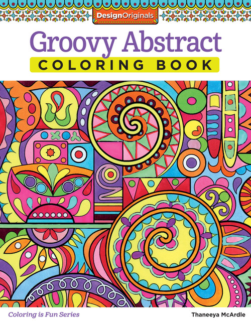 Groovy Abstract Coloring Book by Thaneeya McArdle, 9781574219623