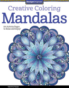 Creative Coloring Mandalas (Art Activity Pages to Relax and Enjoy!) by Valentina Harper, 9781574219739