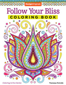 Follow Your Bliss Coloring Book by Thaneeya McArdle, 9781574219968