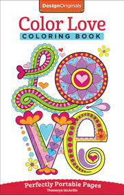 Color Love Coloring Book (Perfectly Portable Pages) by Thaneeya McArdle, 9781497200357